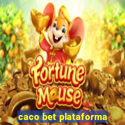 caco bet plataforma